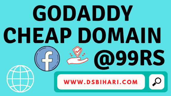 सिर्फ @99 में Godaddy Cheap Domain Name कैसे खरीदे और पैसे बचाये